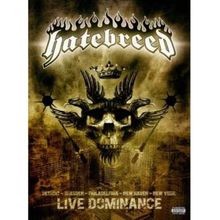 Hatebreed live dominance - -,